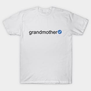 Verified Grandmother (Black Text) T-Shirt